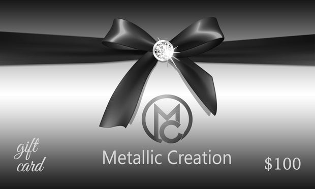 Metallic Creation Gift Card freeshipping - MetallicCreations